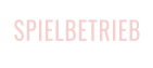 SPIELBETRIEB