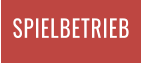 SPIELBETRIEB
